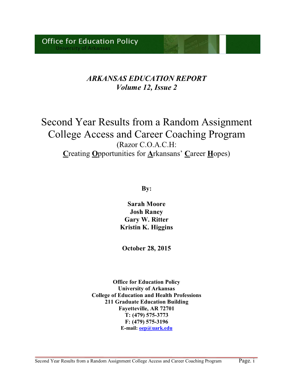 Second Year Results from a Random Assignment College Access and Career Coaching Program (Razor C.O.A.C.H: Creating Opportunities for Arkansans’ Career Hopes)