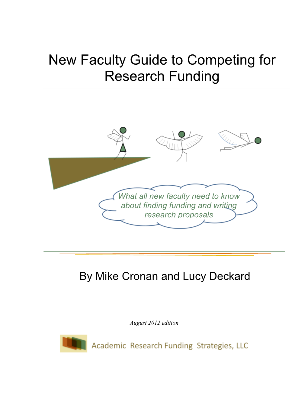 New Faculty Guide to Competing for Research Funding