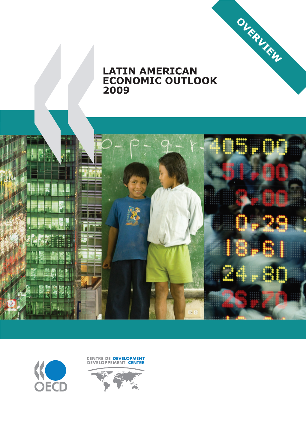Latin American Economic Outlook 2009 Overview