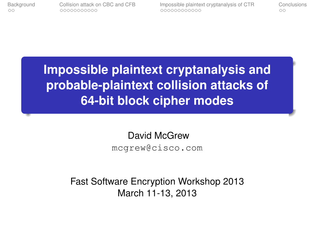 Impossible Plaintext Cryptanalysis and Probable-Plaintext Collision Attacks of 64-Bit Block Cipher Modes