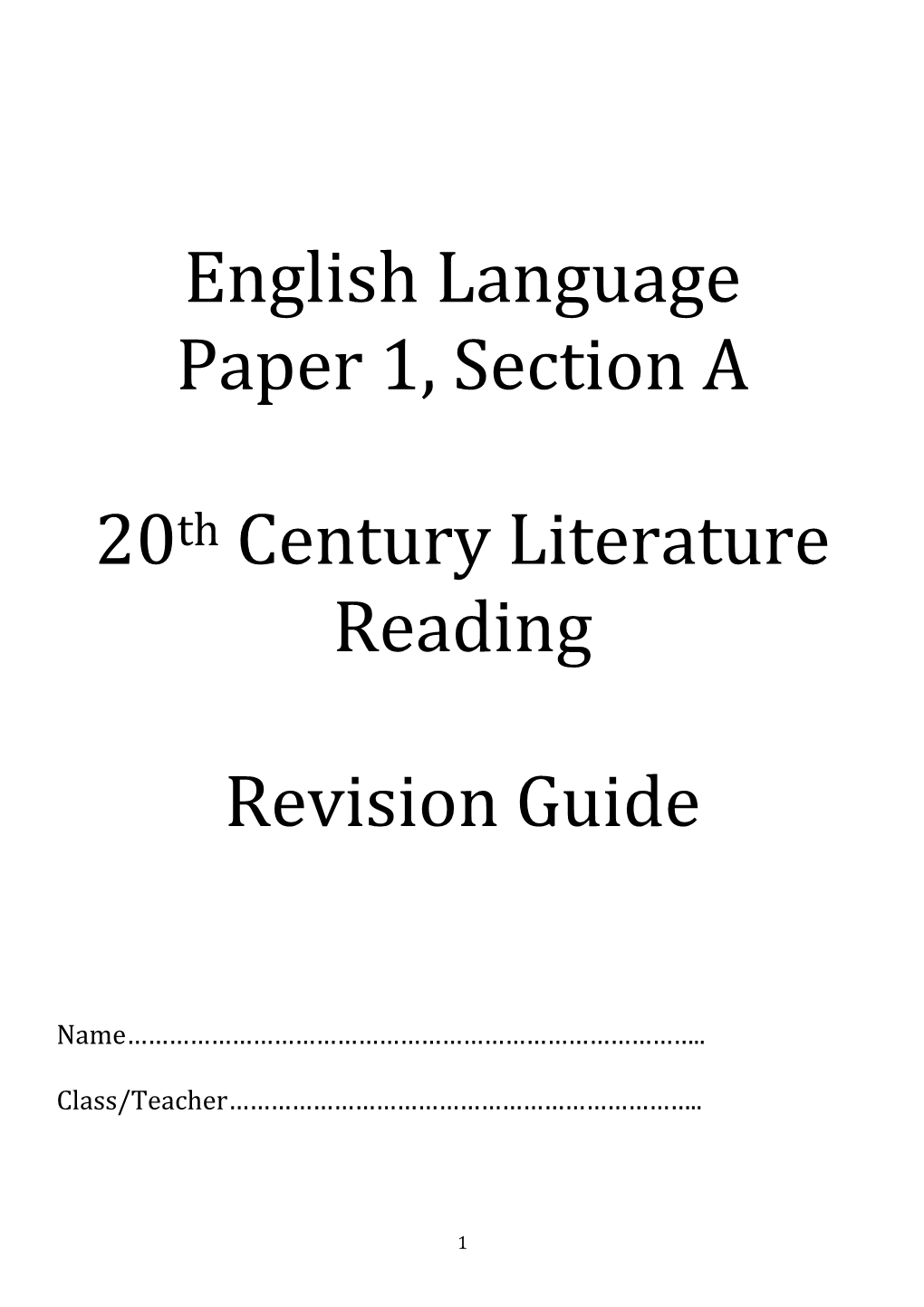 English Language Paper 1, Section a 20Th Century Literature Reading Revision Guide