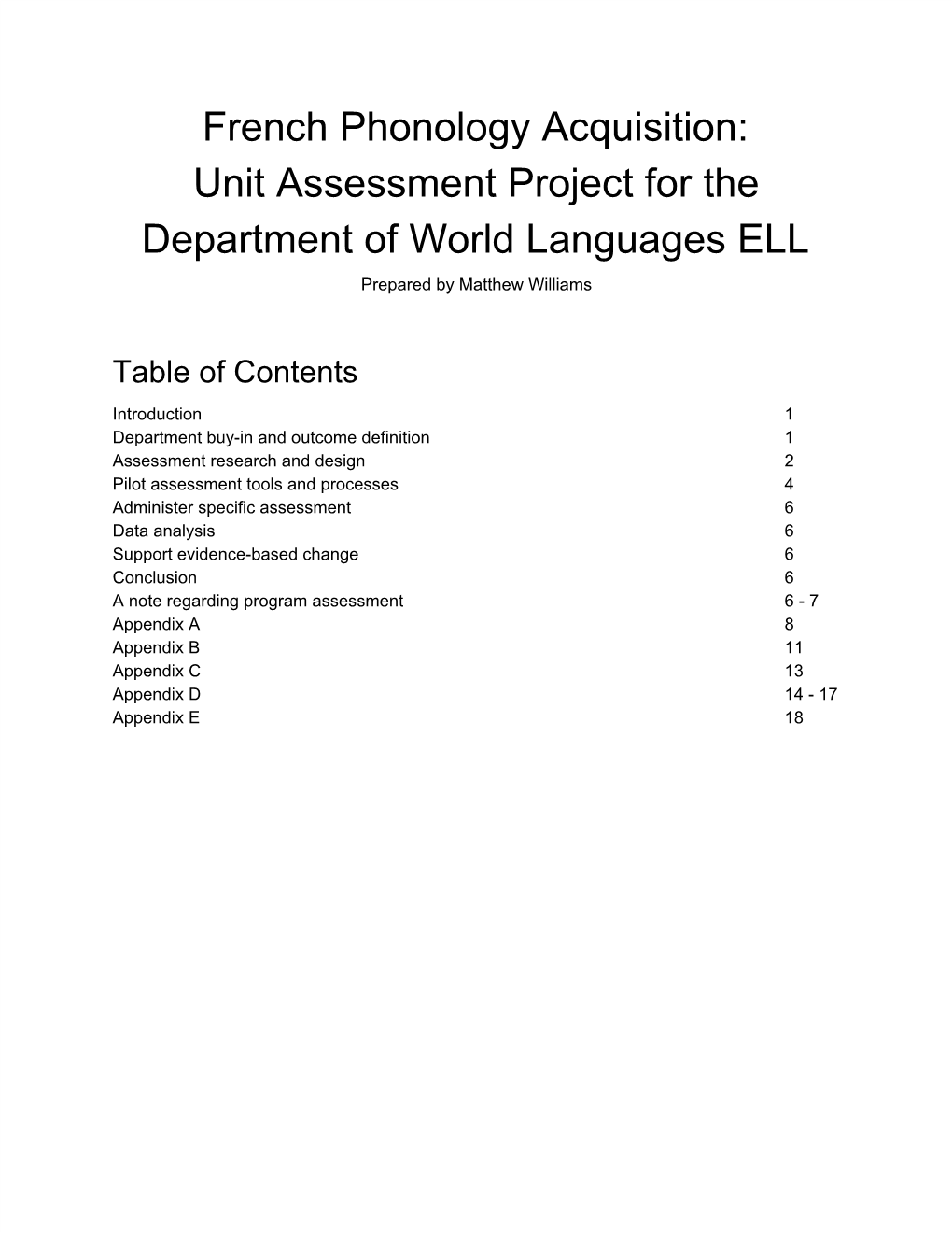 French Phonology Acquisition: Unit Assessment Project for the Department of World Languages ELL Prepared by Matthew Williams