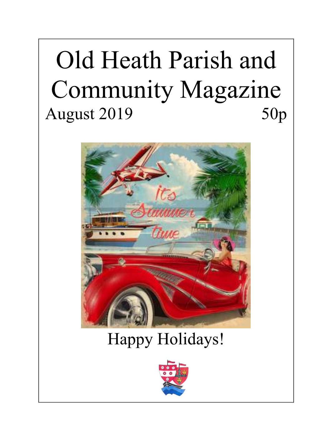 Old Heath Parish and Community Magazine August 2019 50P