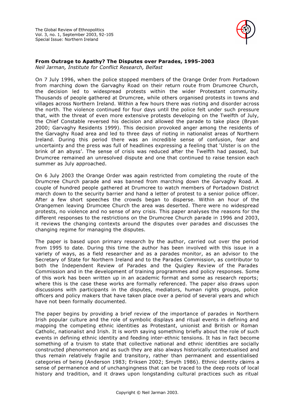 The Disputes Over Parades, 1995-2003 Neil Jarman, Institute for Conflict Research, Belfast