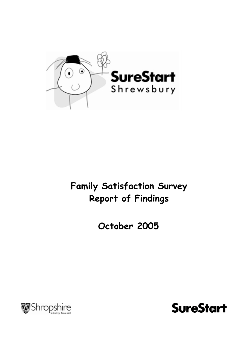 Family Satisfaction Survey Report of Findings October 2005