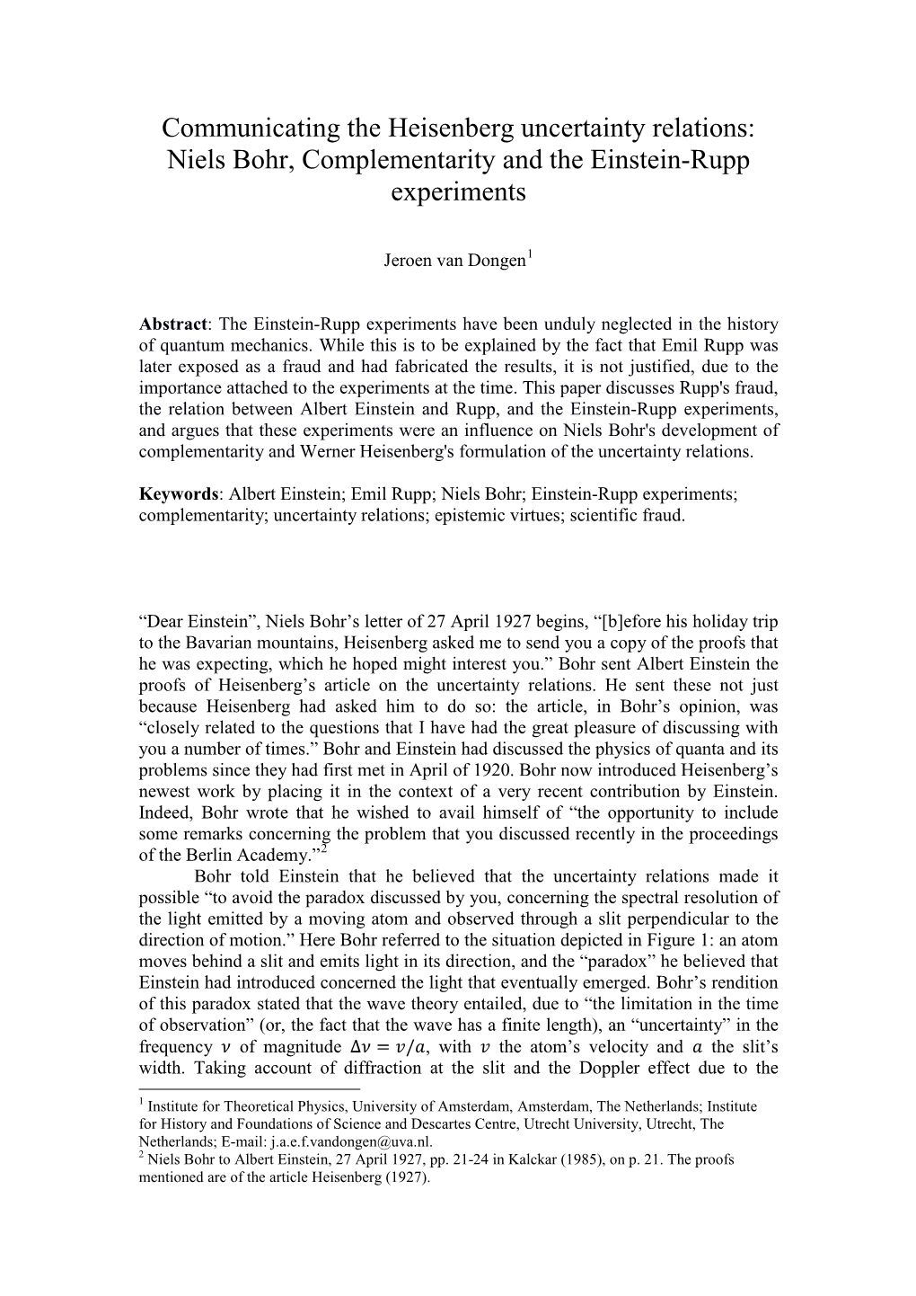 Niels Bohr, Complementarity and the Einstein-Rupp Experiments