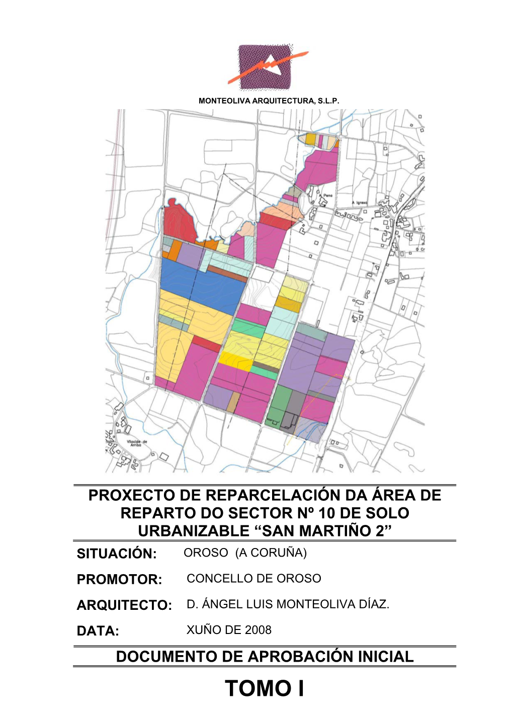 Proxecto De Reparcelación Da Área De Reparto Do Sector Nº 10 De Solo Urbanizable “San Martiño 2”