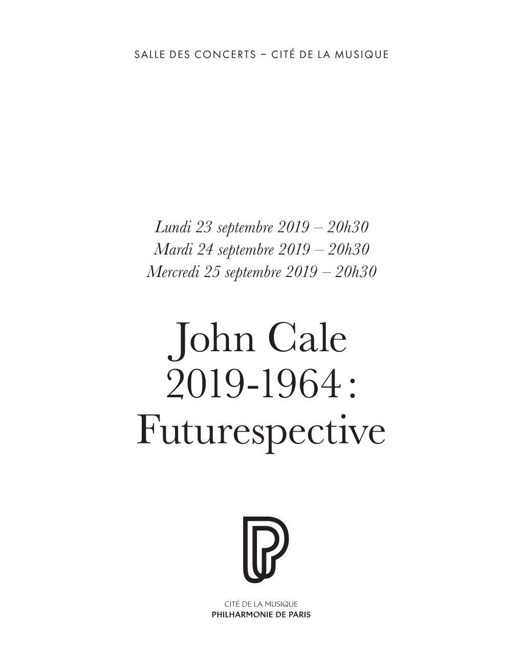 John Cale 2019-1964 : Futurespective