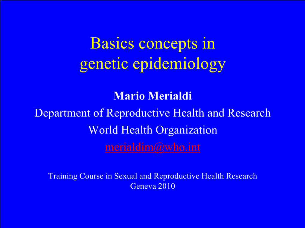 Basics Concepts in Genetic Epidemiology