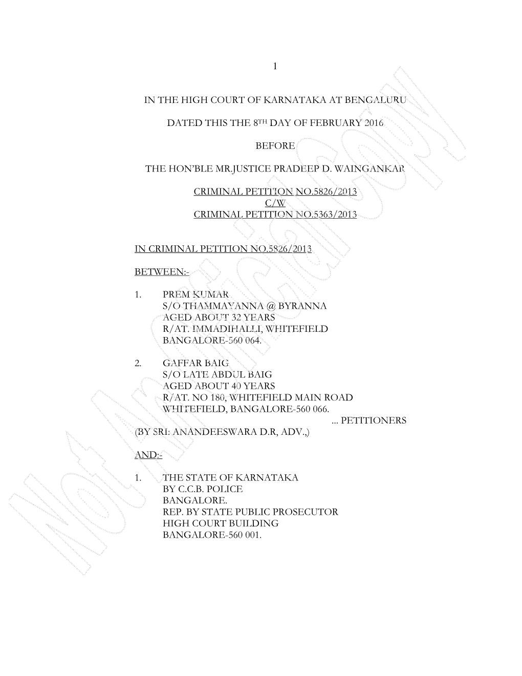 1 in the High Court of Karnataka at Bengaluru Dated This the 8Th Day of February 2016 Before the Hon'ble Mr.Justice Pradeep D