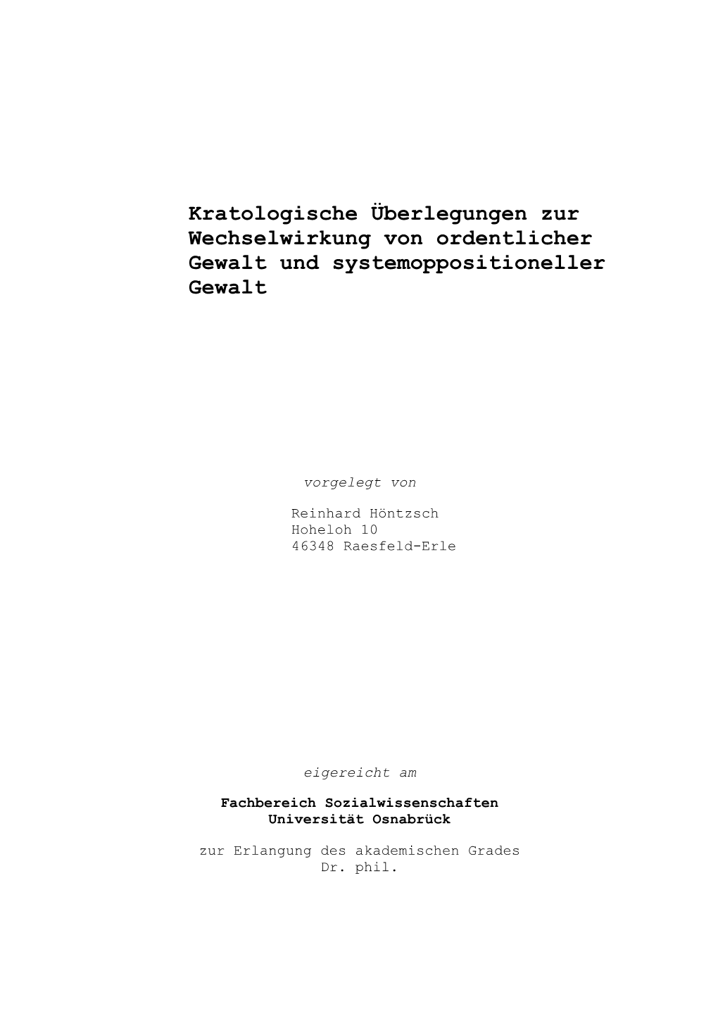 Kratologische Überlegungen Zur Wechselwirkung Von Ordentlicher Gewalt Und Systemoppositioneller Gewalt