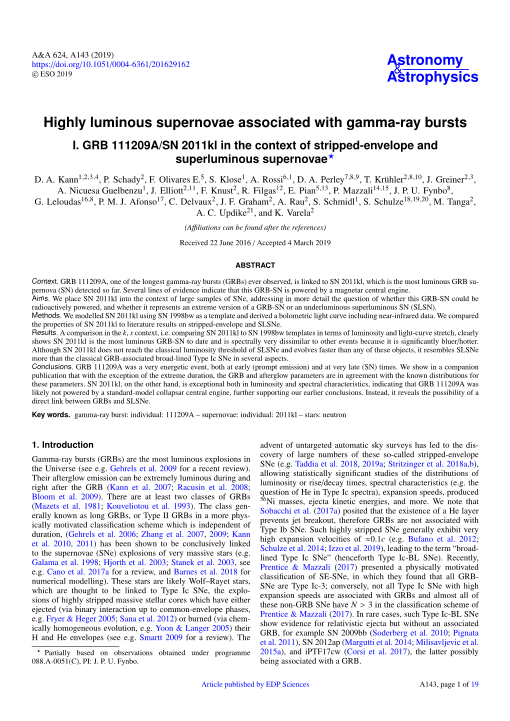 Highly Luminous Supernovae Associated with Gamma-Ray Bursts I