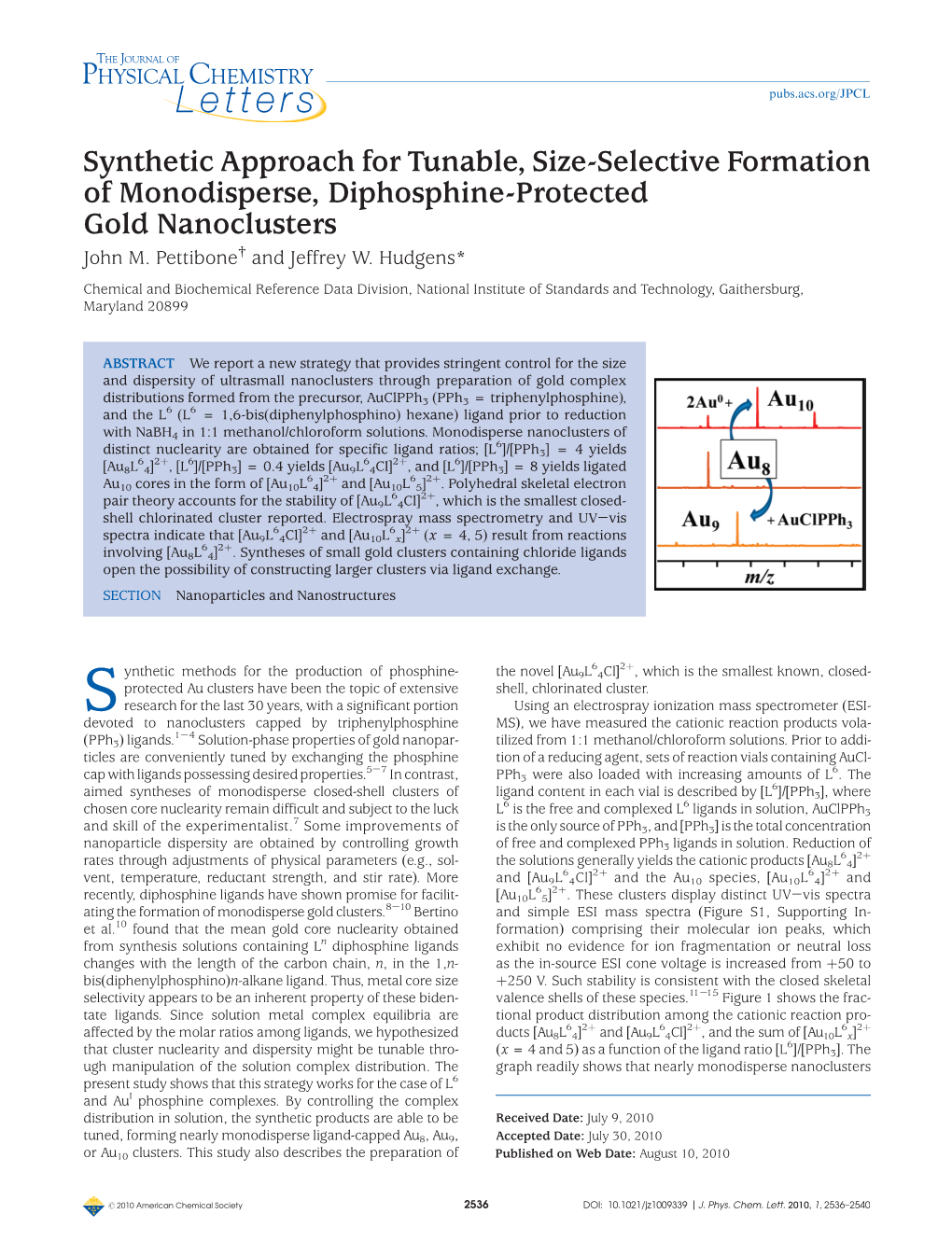 Synthetic Approach for Tunable, Size-Selective Formation of Monodisperse, Diphosphine-Protected Gold Nanoclusters † John M