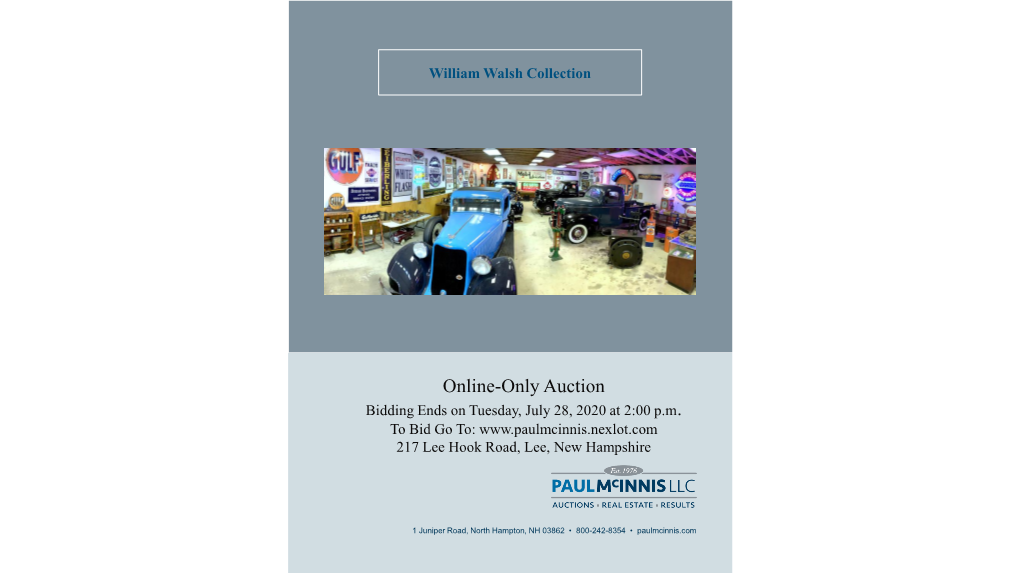 Online-Only Auction Bidding Ends on Tuesday, July 28, 2020 at 2:00 P.M