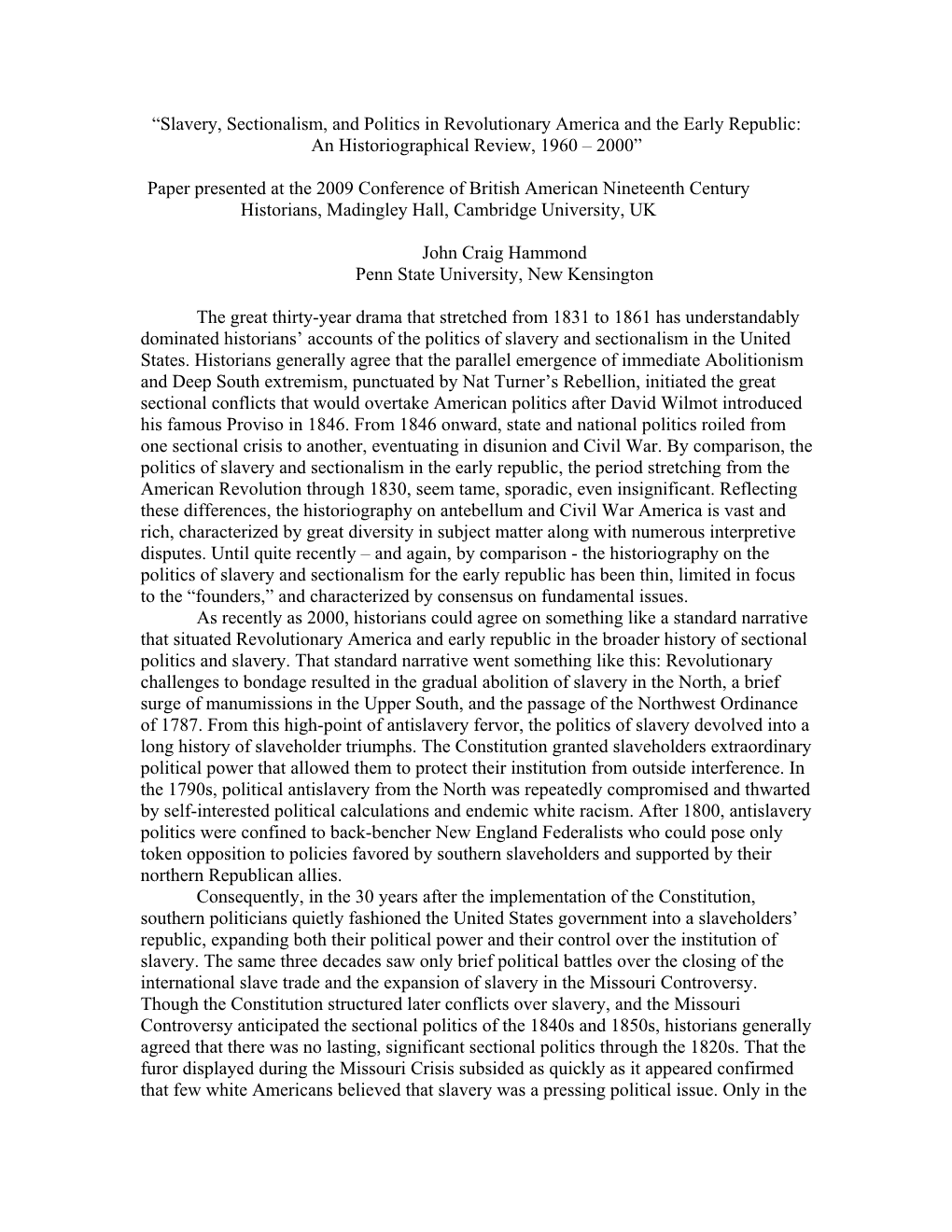 “Slavery, Sectionalism, and Politics in Revolutionary America and the Early Republic: an Historiographical Review, 1960 – 2000”