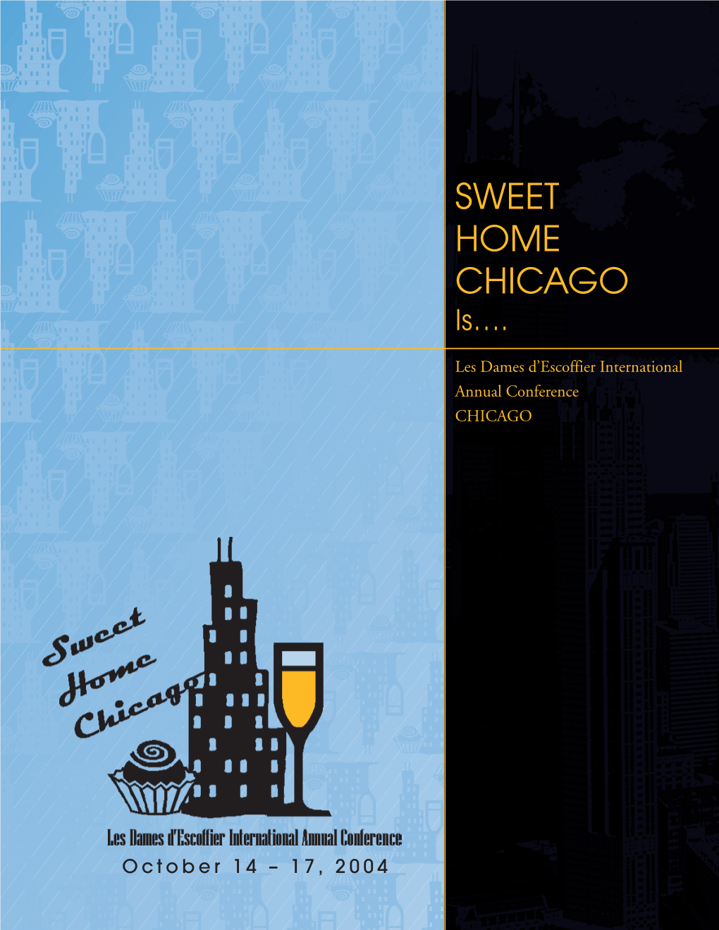 SWEET HOME CHICAGO Is…