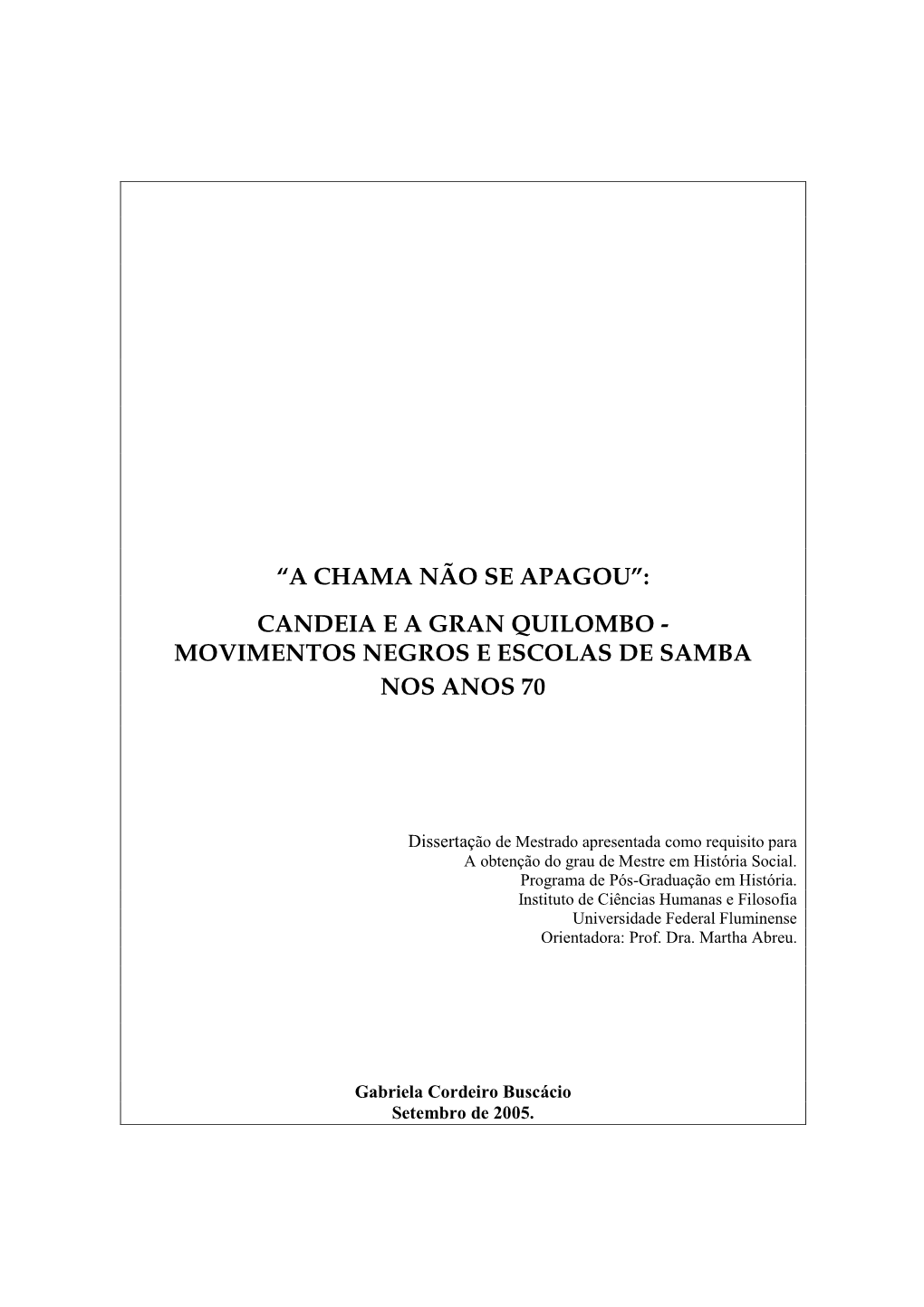 Candeia E a Gran Quilombo - Movimentos Negros E Escolas De Samba Nos Anos 70