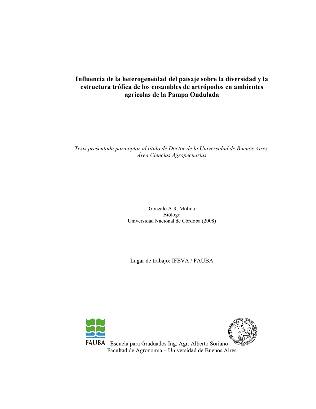 FAUBA | Molina, GAR "Influencia De La Heterogeneidad Del Paisaje Sobre