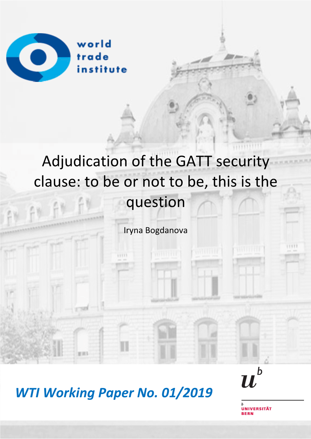 Adjudication of the GATT Security Clause: to Be Or Not to Be, This Is the Question