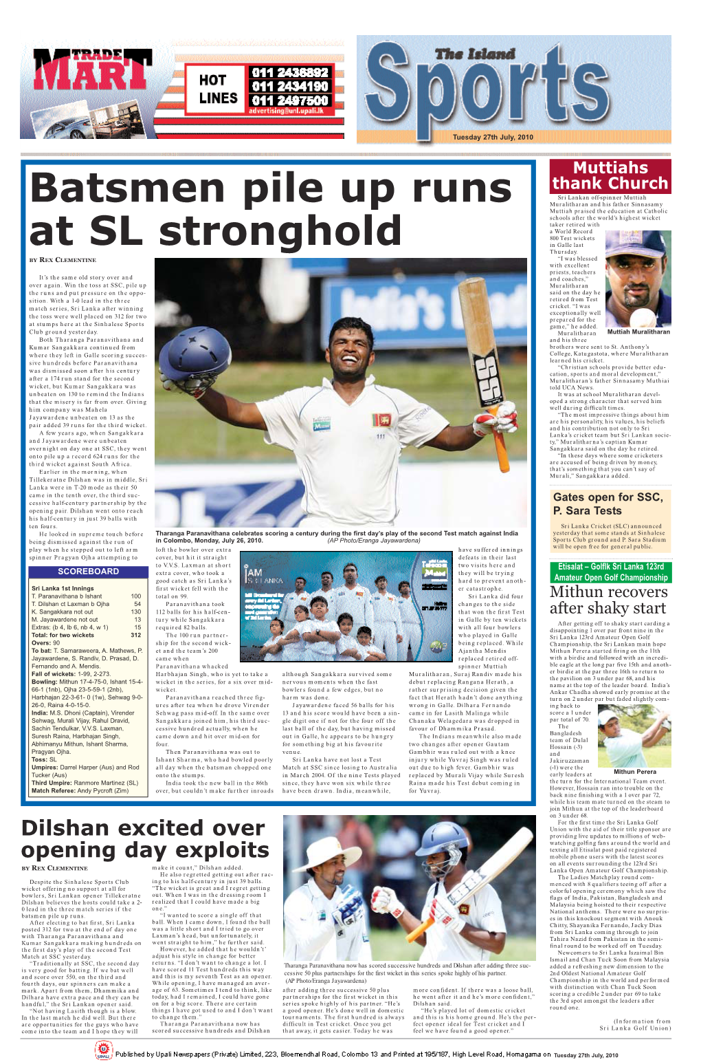 Batsmen Pile up Runs at SL Stronghold