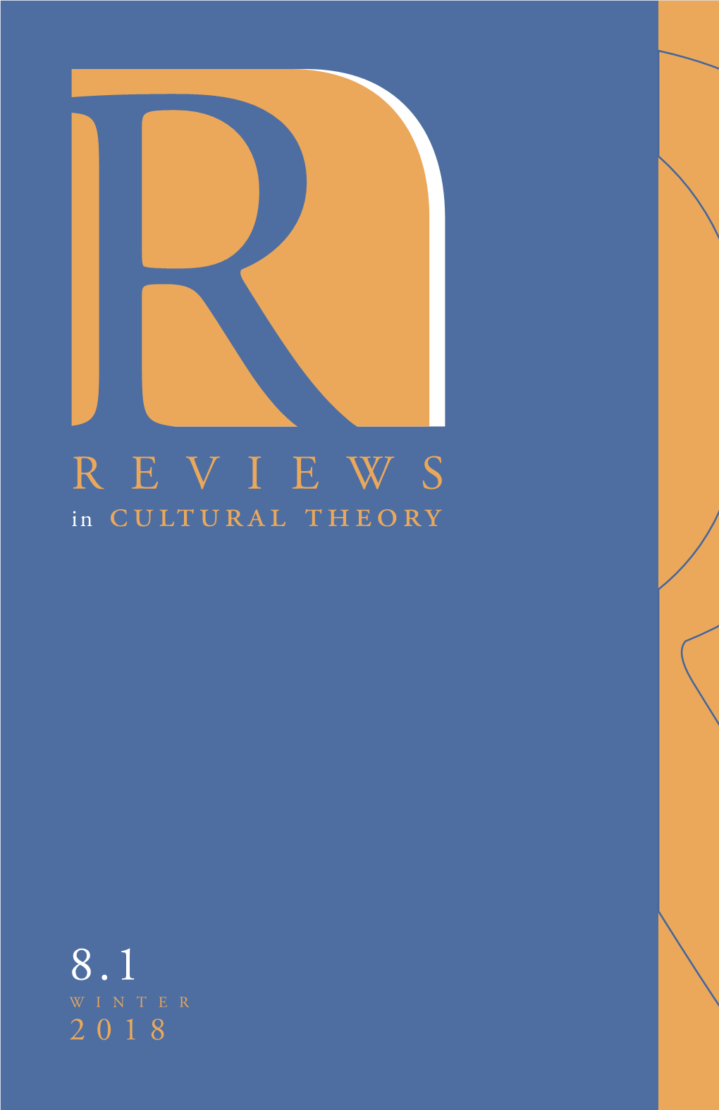 Reviews in Cultural Theory 8.1 (Winter 2018)