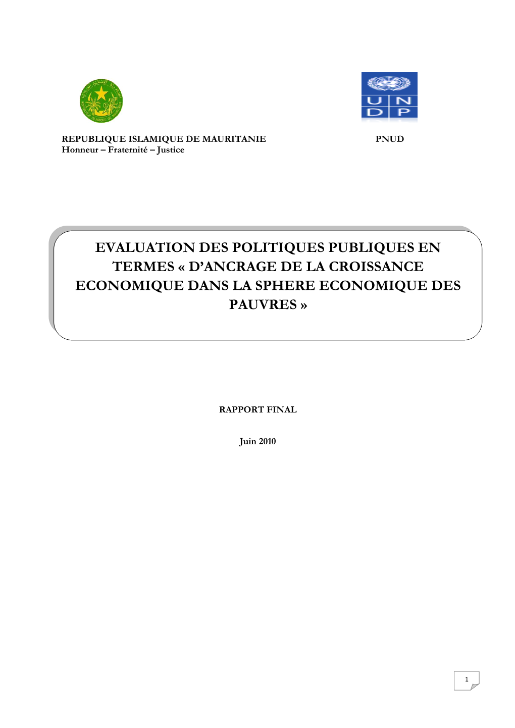 Evaluation Des Politiques Publiques En Termes « D’Ancrage De La Croissance Economique Dans La Sphere Economique Des Pauvres »