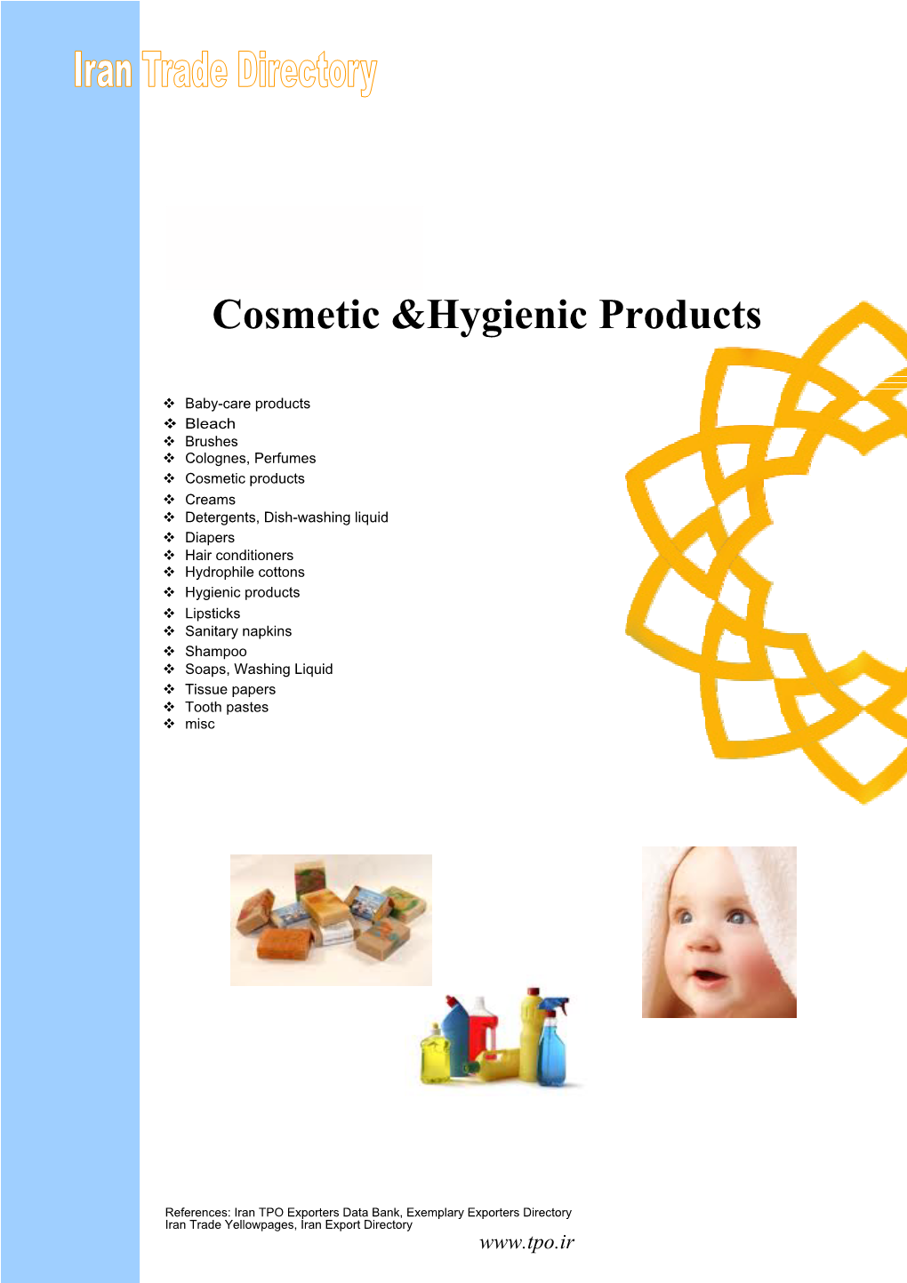 Cosmetic &Hygienic Products