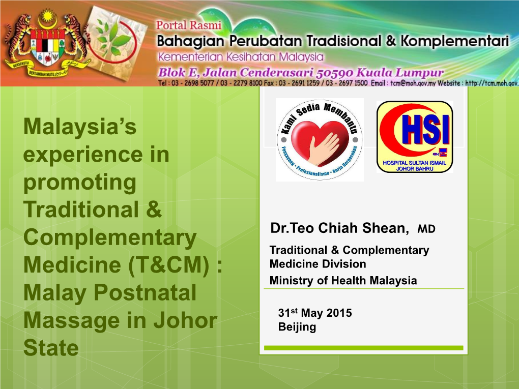 Malay Postnatal Massage in the Integrated Hospital Integrated Hospital Traditional & Complementary & Health Clinic in Johor