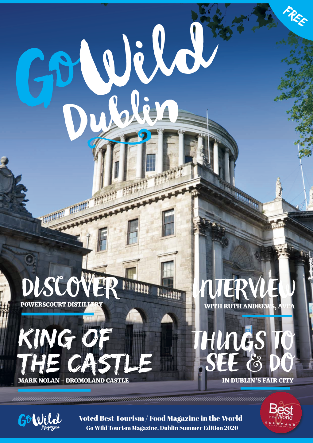 DISCOVERPOWERSCOURT DISTILLERY INTERVIEWWITH RUTH ANDREWS, AVEA King of THINGS to the Castle MARK NOLAN - DROMOLAND CASTLE SEEIN DUBLIN’S & FAIRDO CITY