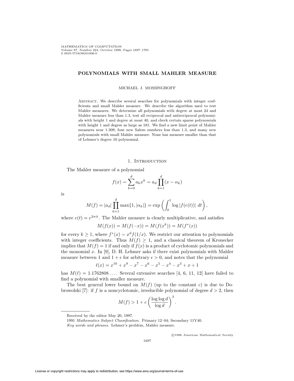 POLYNOMIALS with SMALL MAHLER MEASURE 1. Introduction