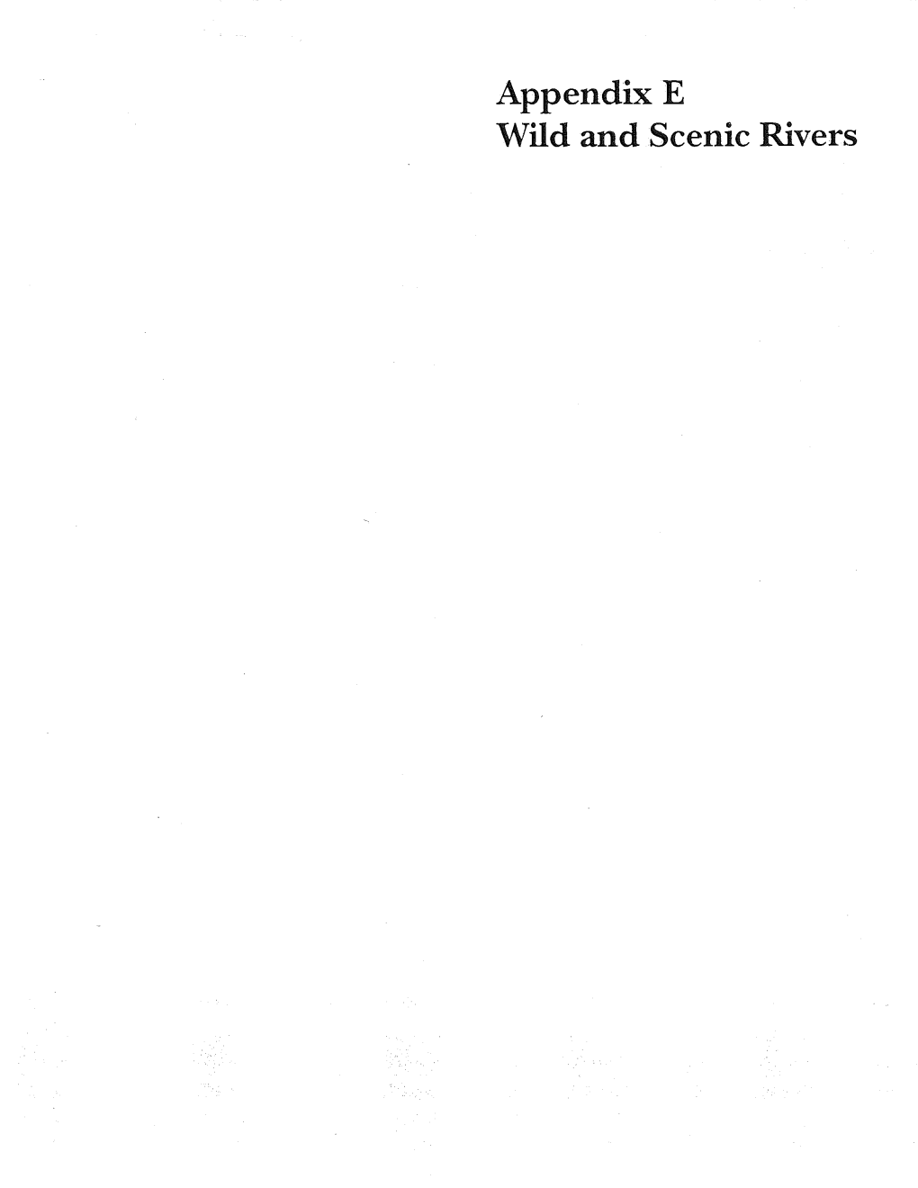 Appendix E Wild and Scenic Rivers TABLE of CONTENTS
