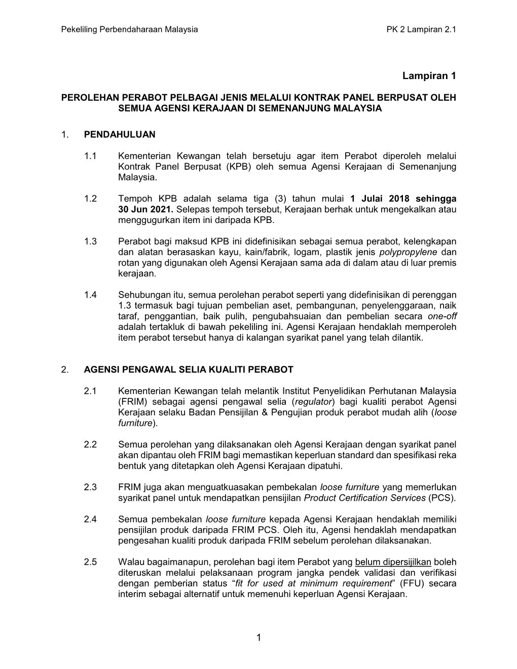 Perolehan Perabot Pelbagai Jenis Melalui Kontrak Panel Berpusat Oleh Semua Agensi Kerajaan Di Semenanjung Malaysia