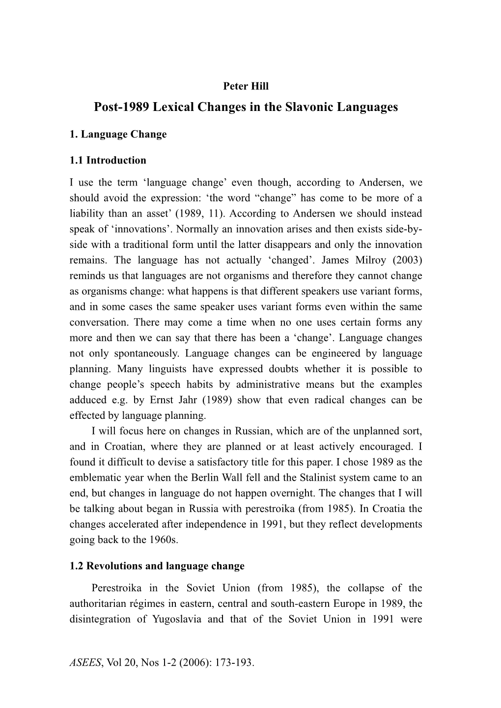 Post-1989 Lexical Changes in the Slavonic Languages