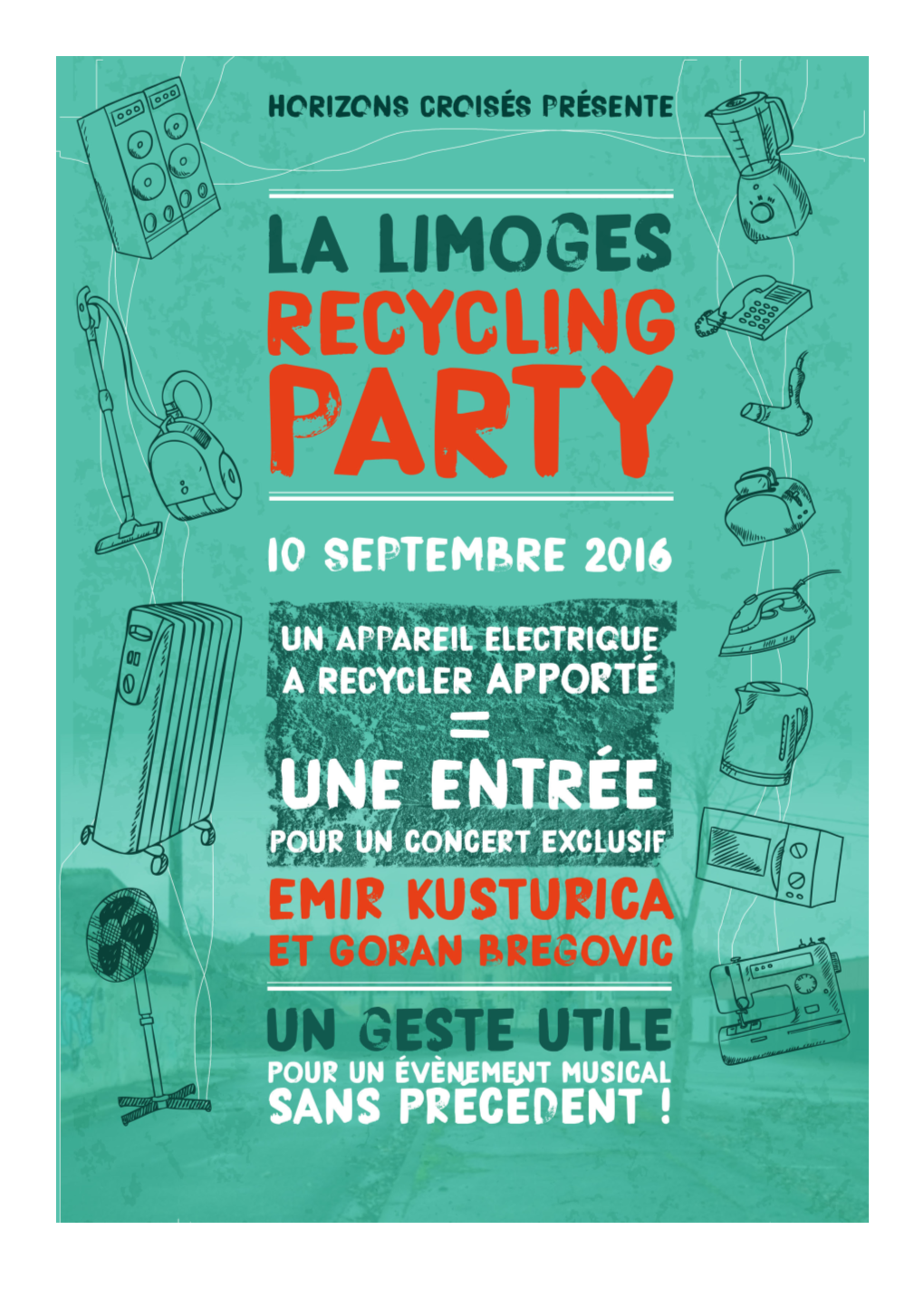 La Limoges Recycling Party, C’Est L’Occasion De Se Faire Connaître, D’Expliquer Au Public Pour- Quoi Il Faut Recycler Et Comment Ça Marche