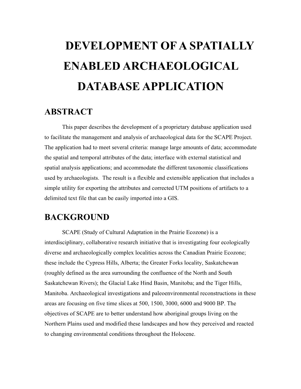 Development of a Spatially Enabled Archaeological Database Application