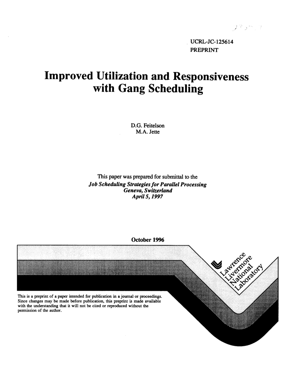 Improved Utilization and Responsiveness with Gang Scheduling