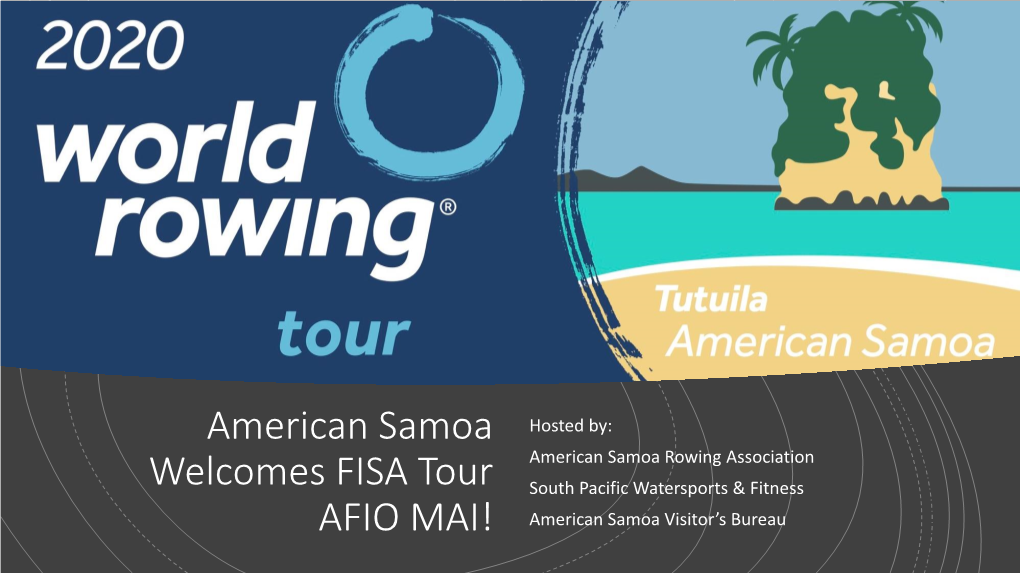 American Samoa Welcomes FISA Tour AFIO MAI!