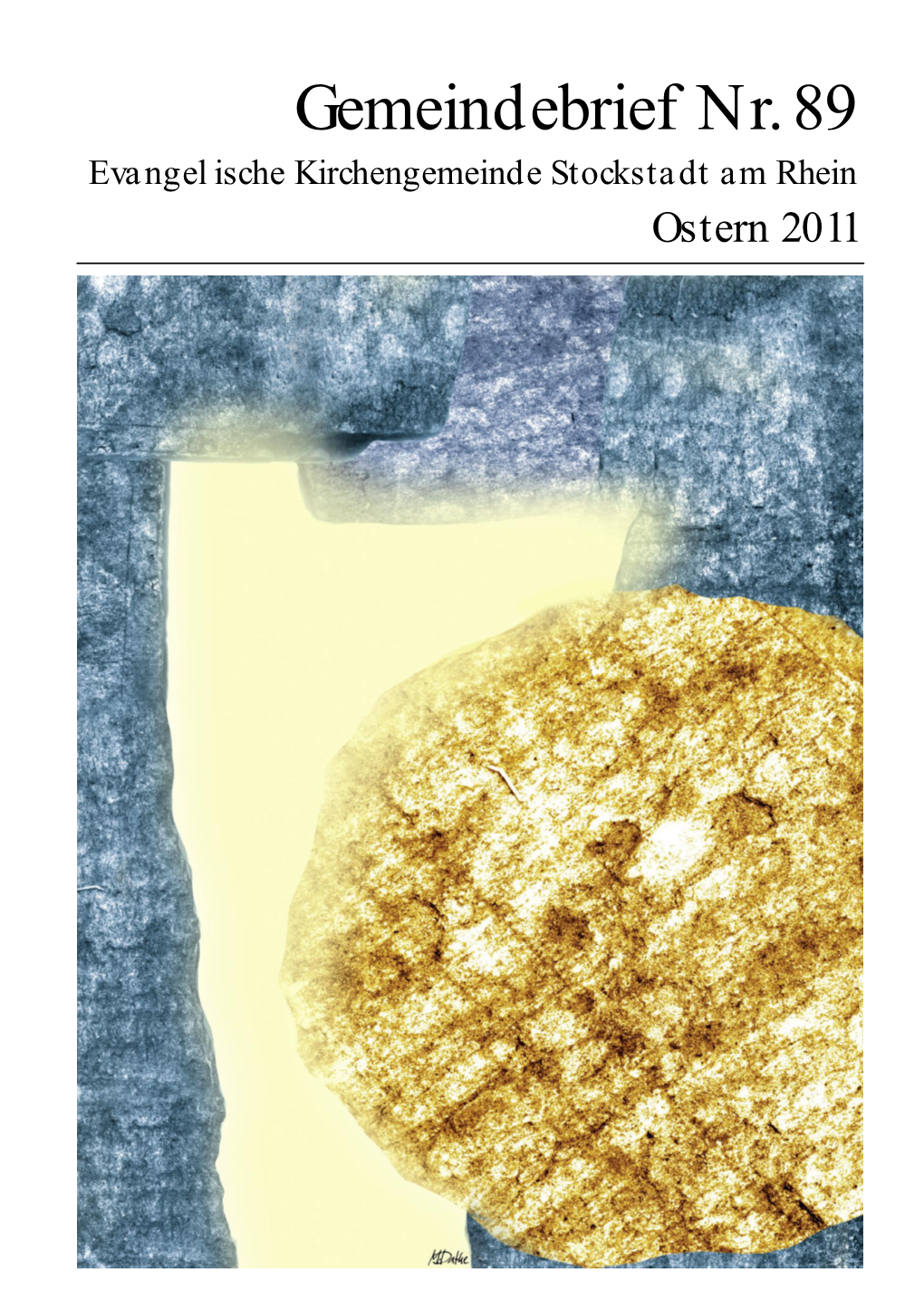 Gemeindebrief Nr.89 Ostern 2011