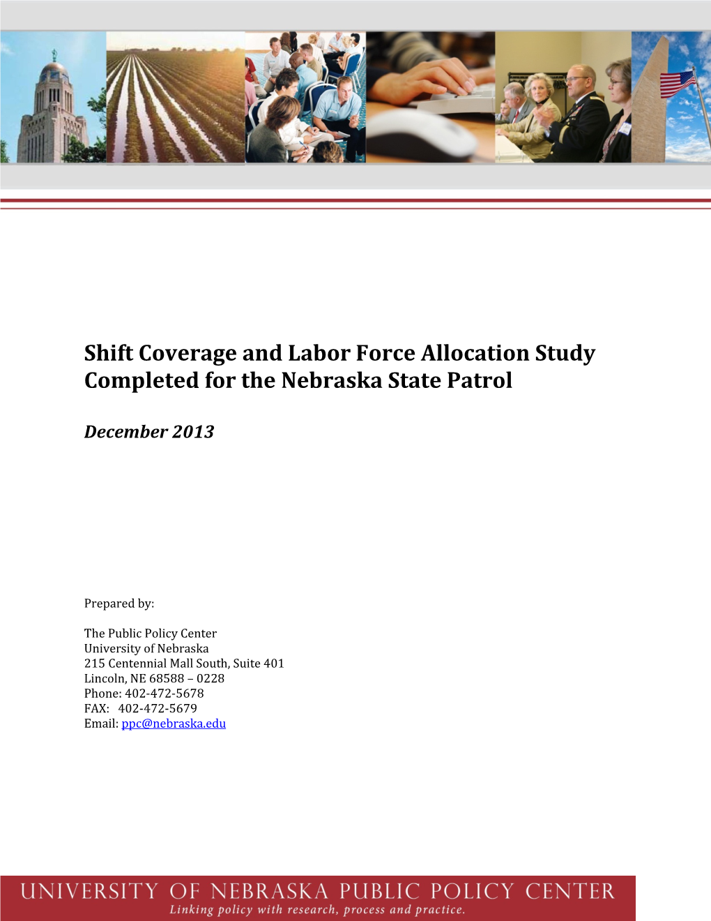 Shift Coverage and Labor Force Allocation Study Completed for the Nebraska State Patrol