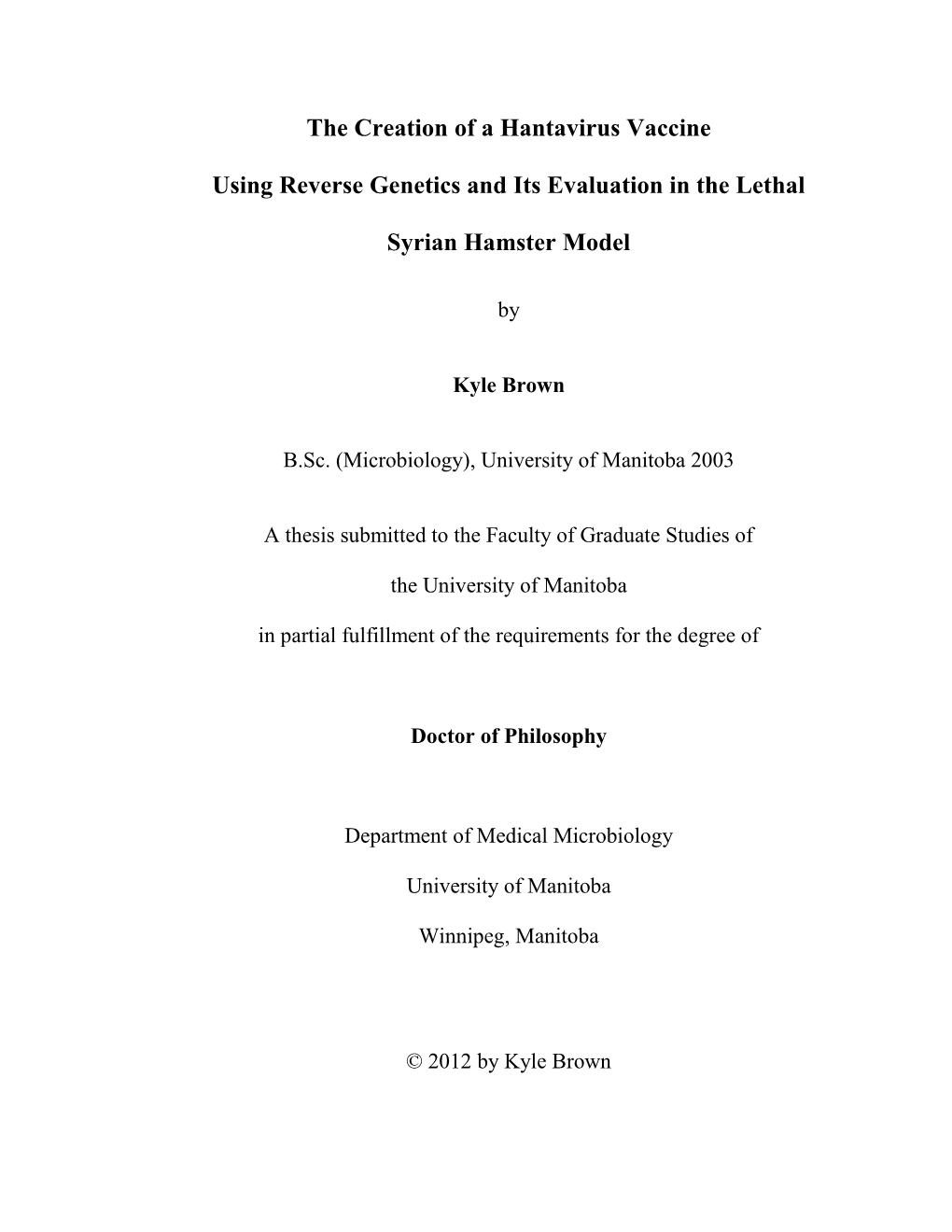 The Creation of a Hantavirus Vaccine Using Reverse Genetics and Its Evaluation in the Lethal Syrian Hamster Model