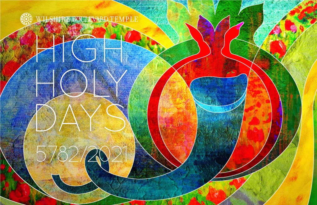 HIGH HOLY DAYS 5782/2021 Please Keep This Guide and Use It As a Reference Throughout the High Holy Day Season