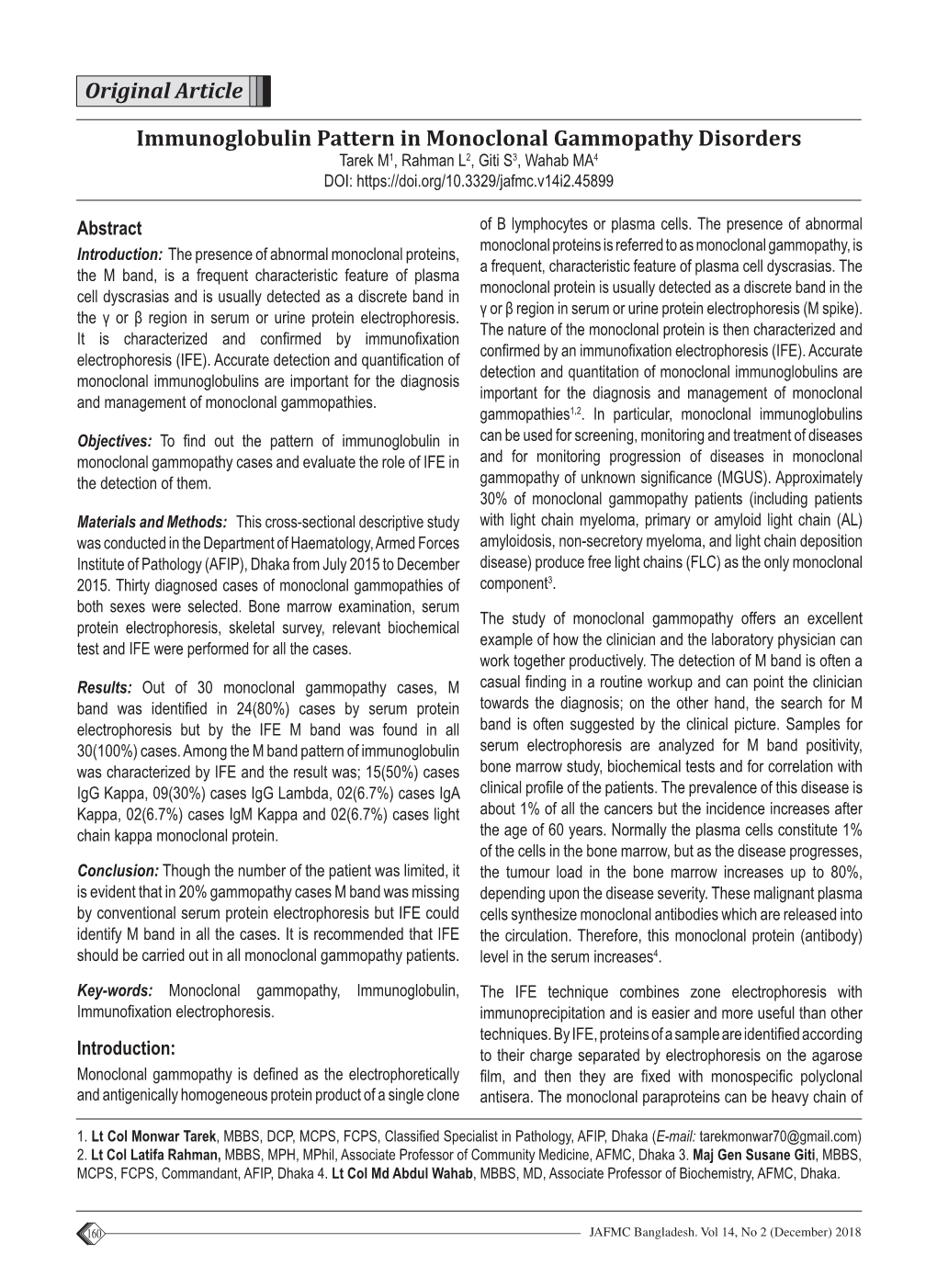 Immunoglobulin Pattern in Monoclonal Gammopathy Disorders Tarek M1, Rahman L2, Giti S3, Wahab MA4 DOI