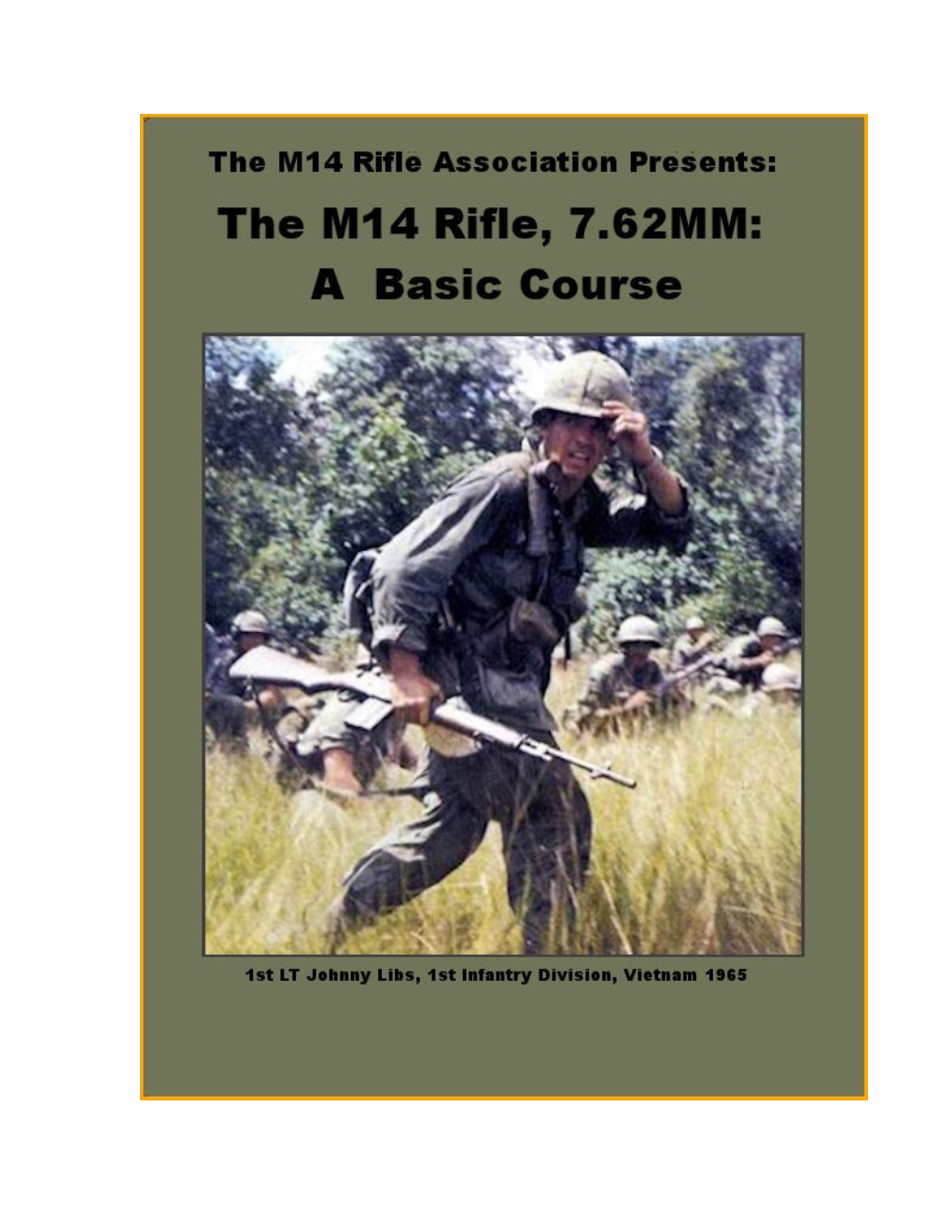 The M14 Rifle: a Basic Course