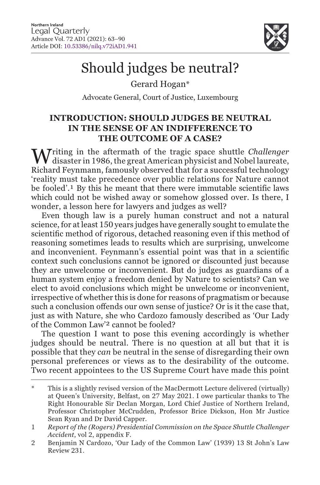 Should Judges Be Neutral? Gerard Hogan* Advocate General, Court of Justice, Luxembourg
