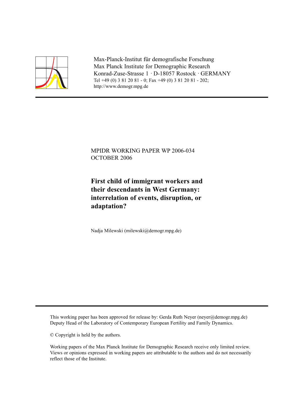 First Child of Immigrant Workers and Their Descendants in West Germany: Interrelation of Events, Disruption, Or Adaptation?