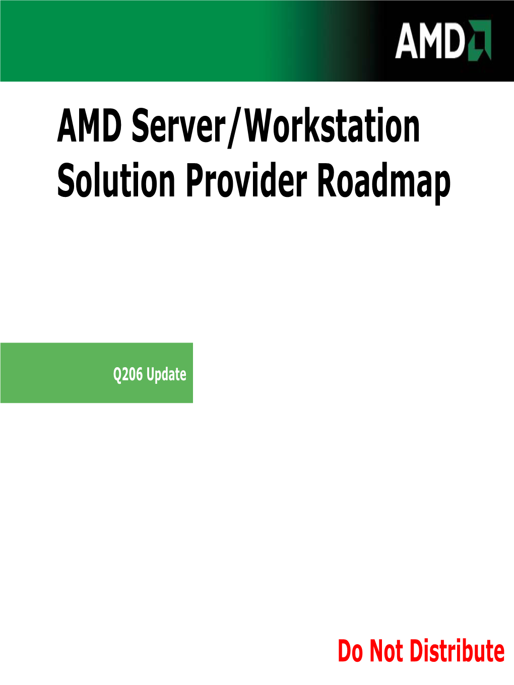 AMD Server/Workstation Solution Provider Roadmap