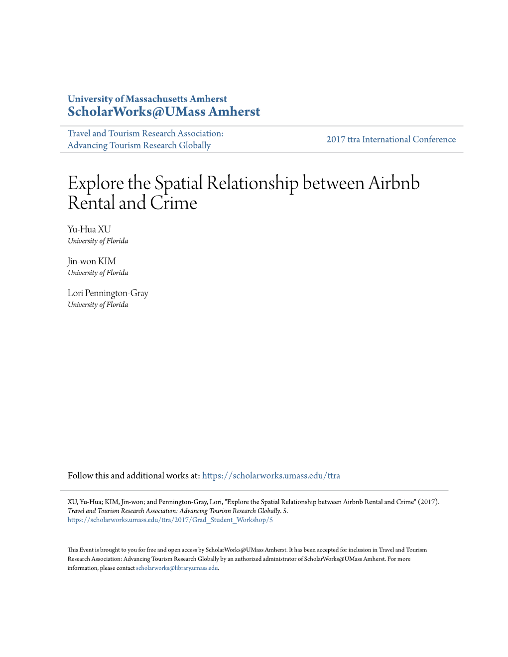 Explore the Spatial Relationship Between Airbnb Rental and Crime Yu-Hua XU University of Florida