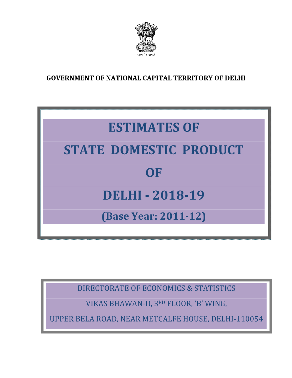 ESTIMATES of STATE DOMESTIC PRODUCT of DELHI - 2018-19 (Base Year: 2011-12)