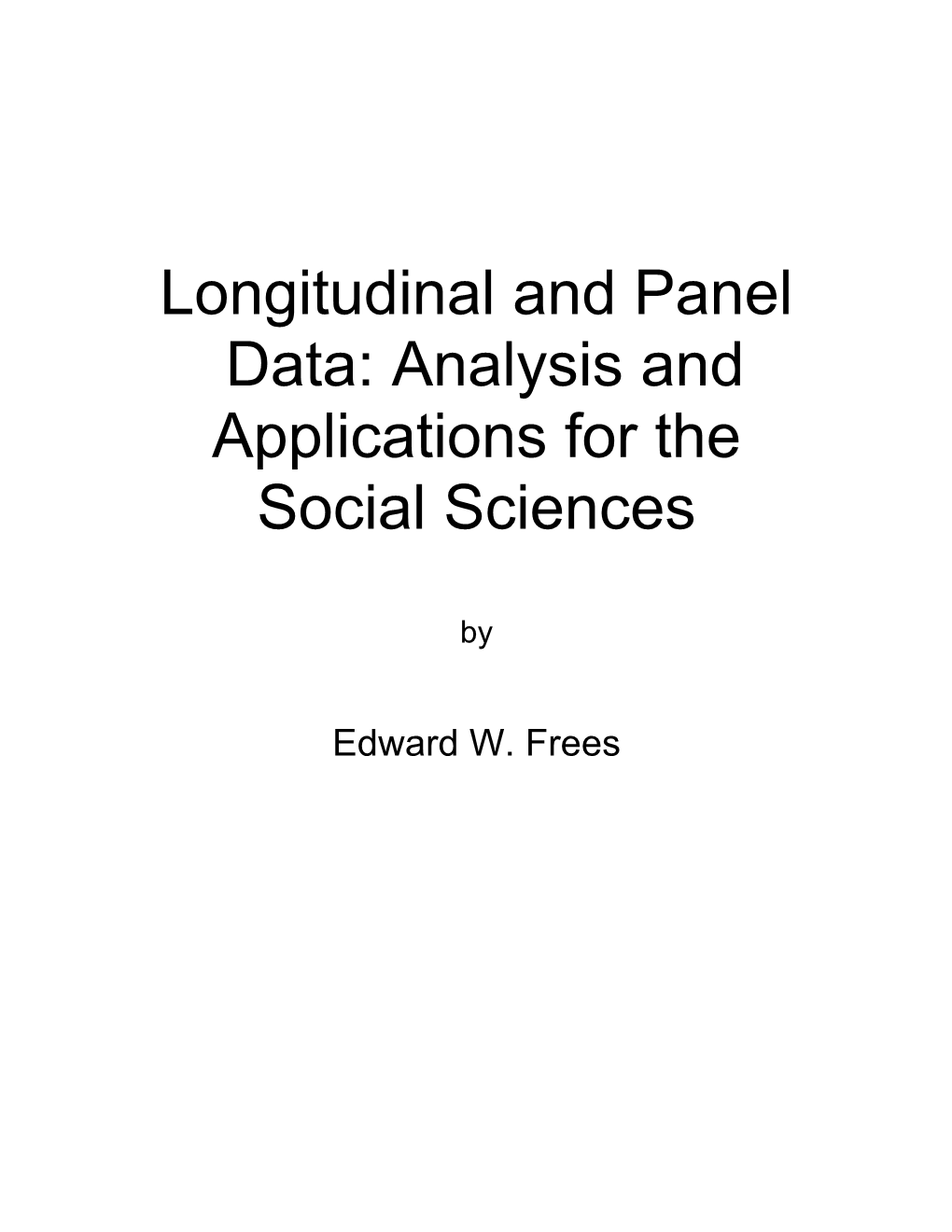 Longitudinal and Panel Data: Analysis and Applications for the Social Sciences
