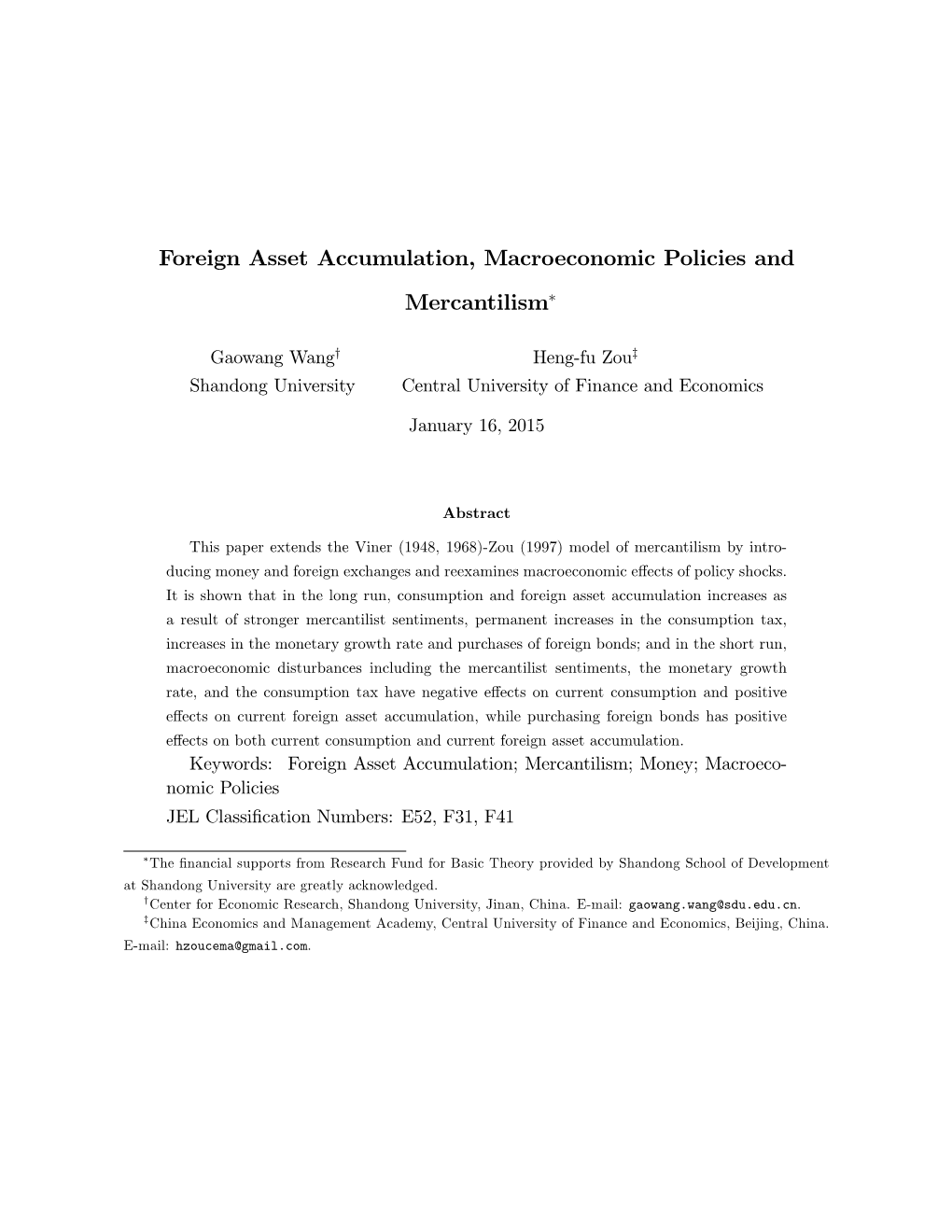 Foreign Asset Accumulation, Macroeconomic Policies and Mercantilism∗